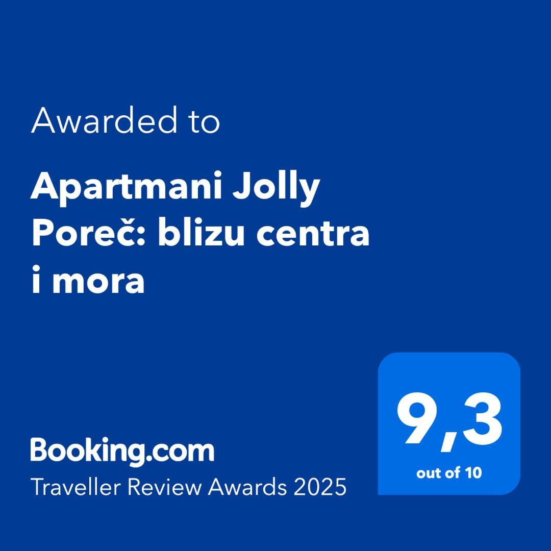 Apartmani Jolly Porec: Blizu Centra I Mora Exterior foto